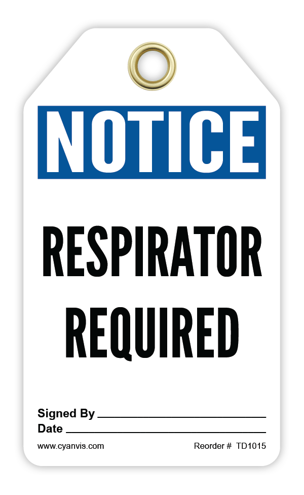 Safety Tag: Notice - RESPIRATOR REQUIRED - CYANvisuals