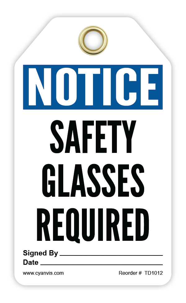 Safety Tag: Notice - SAFETY GLASSES REQUIRED - CYANvisuals