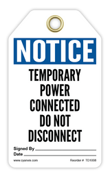 Safety Tag: Notice - TEMPORARY POWER CONNECTED DO NOT DISCONNECT - CYANvisuals