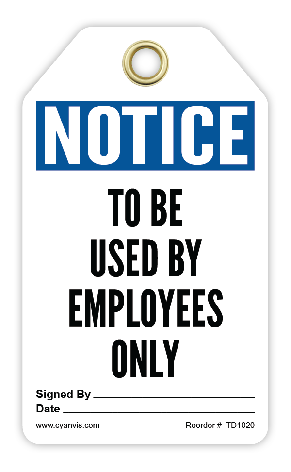 Safety Tag: Notice - TO BE USED BY EMPLOYEES ONLY - CYANvisuals