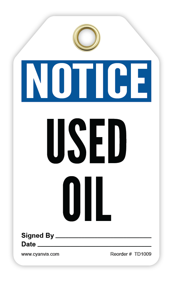 Safety Tag: Notice - USED OIL - CYANvisuals