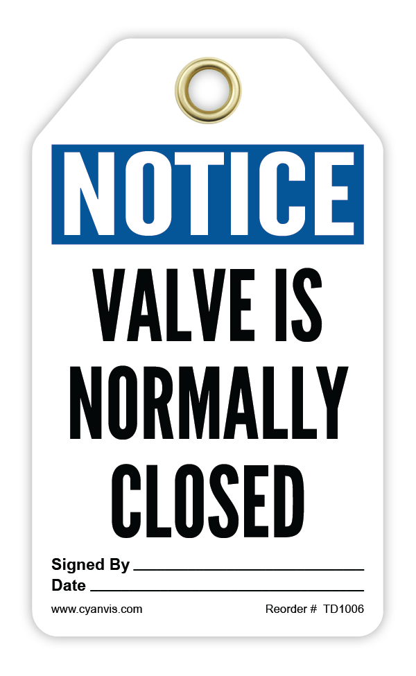 Safety Tag: Notice - VALVE IS NORMALLY CLOSED - CYANvisuals