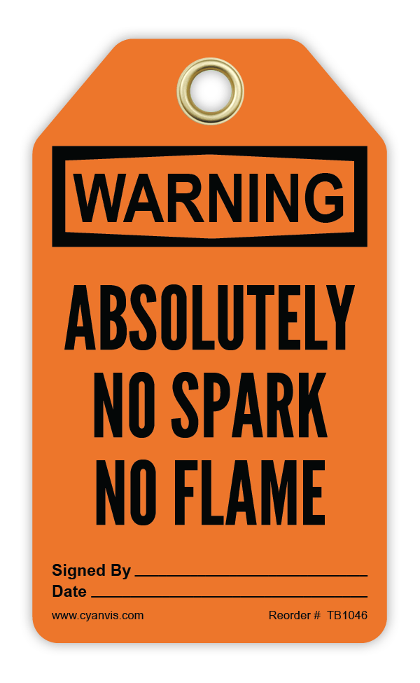 Safety Tag: Warning - ABSOLUTELY NO SPARK NO FLAME - CYANvisuals