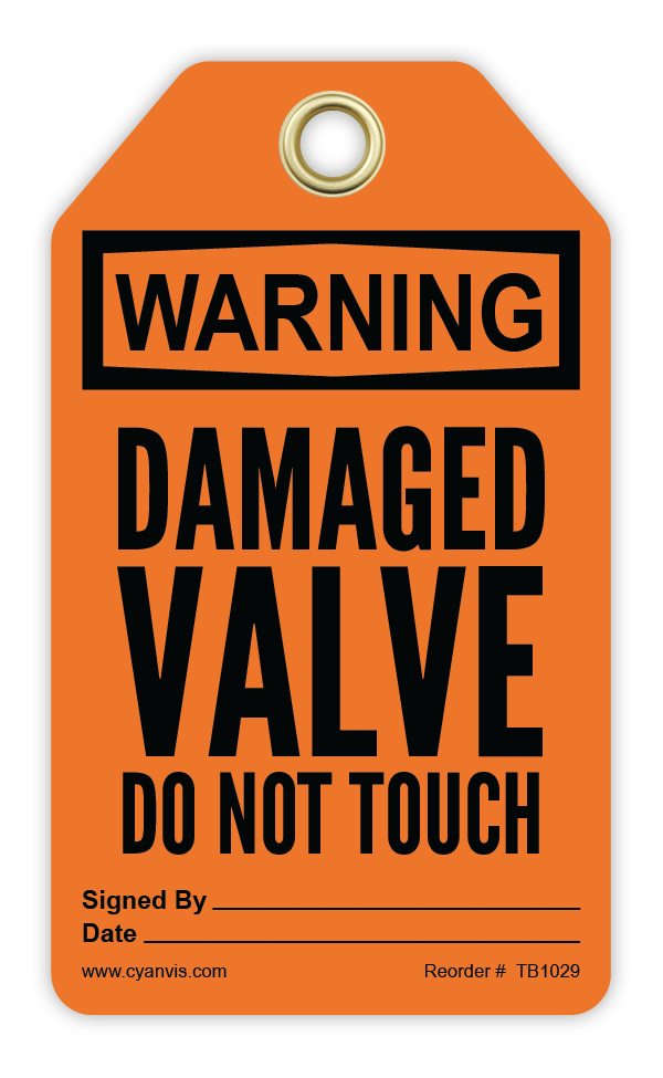 Safety Tag: Warning - DAMAGED VALVE DO NOT TOUCH - CYANvisuals