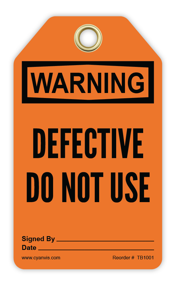 Safety Tag: Warning - DEFECTIVE DO NOT USE - CYANvisuals