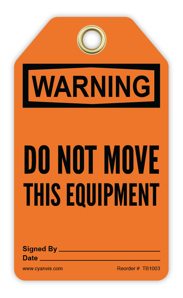Safety Tag: Warning - DO NOT MOVE THIS EQUIPMENT - CYANvisuals