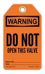 Safety Tag: Warning - DO NOT OPEN THIS VALVE - CYANvisuals