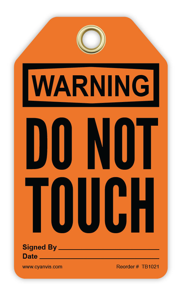 Safety Tag: Warning - DO NOT TOUCH - CYANvisuals