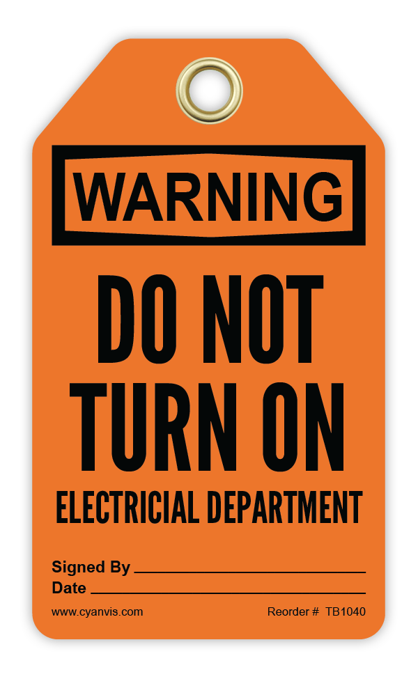 Safety Tag: Warning - DO NOT TURN ON ELECTRICAL DEPARTMENT - CYANvisuals
