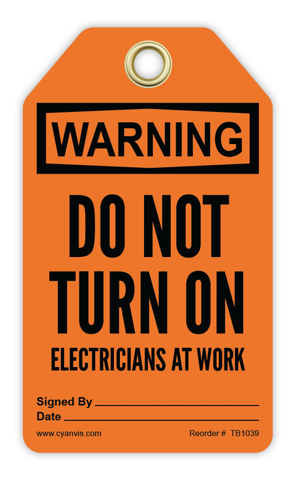Safety Tag: Warning - DO NOT TURN ON ELECTRICIANS AT WORK - CYANvisuals