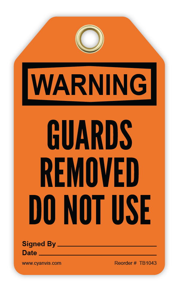 Safety Tag: Warning - GUARDS REMOVED DO NOT USE MAINTENANCE DEPARTMENT - CYANvisuals