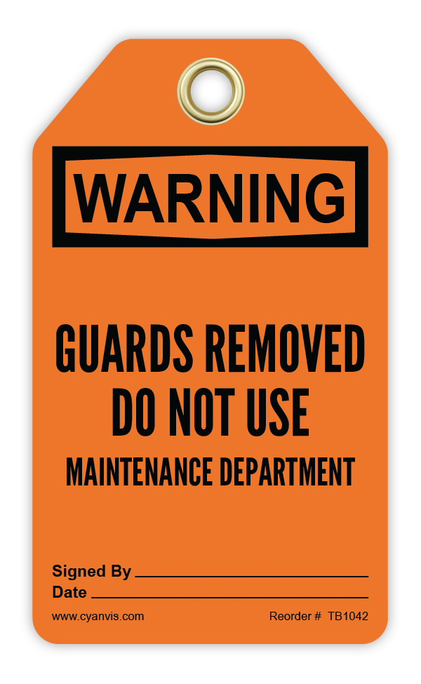 Safety Tag: Warning - GUARDS REMOVED DO NOT USE MAINTENANCE DEPARTMENT - CYANvisuals