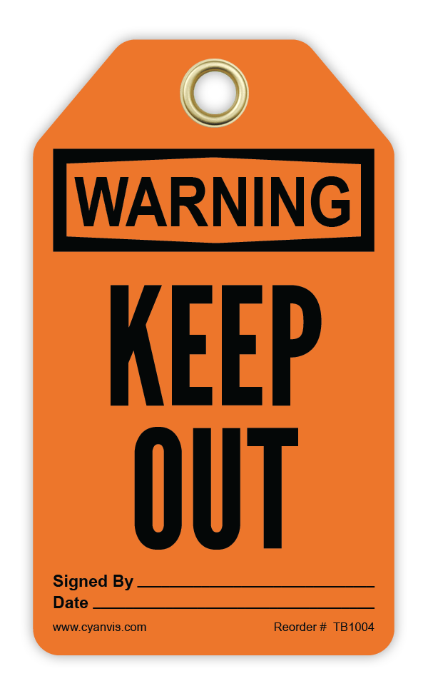 Safety Tag: Warning - KEEP OUT - CYANvisuals