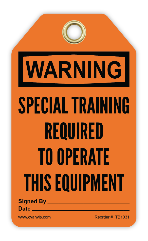 Safety Tag: Warning - SPECIAL TRAINING REQUIRED TO OPERATE THIS EQUIPMENT - CYANvisuals
