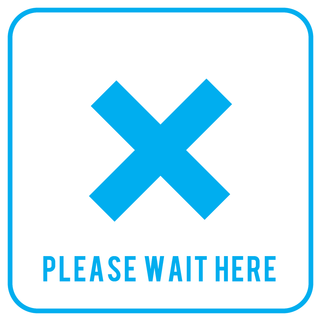 Community Sign Wait Social Distancing - Please Wait Here - Floor Sign