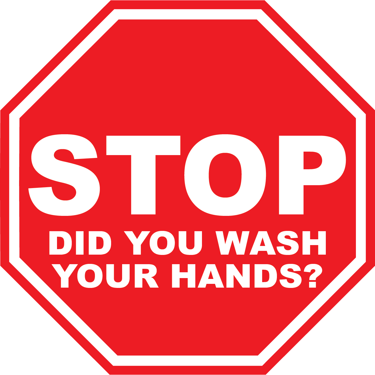 STOP - Did you wash your hands? - Floor Sign - CYANvisuals